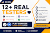 provide 12 testers for google play closed testing for 14 days 12 app tester