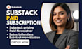 setup substack paid subscription tier pricing monetization paid membership