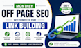 do monthly off page SEO with white hat link building