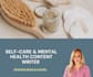write mental health and wellness blog posts or articles