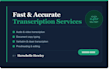 provide fast and accurate writing and transcription services