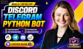 build python bot telegram bot discord bot ai automation trading bot