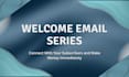 write a welcome email series for your email list