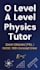 be your o level a level physics tutor on zoom