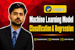 build classification and regression models for your dataset