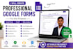 create professional google forms for any purpose