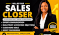 be your professional sales closer, appointment setter, and cold caller