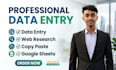 do accurate data entry, web research, lead generation, and data collection