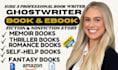 do ghostwriter, book and ebook ghostwriter book writer ebook writer book editor