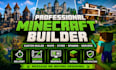 build professional custom minecraft maps, houses, cities,spawns, and servers