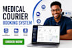 medical courier website booking and dispatch system scheduling and automation