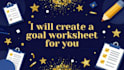create a goal worksheet for you