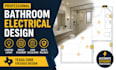 design texas bathroom electrical plans, lighting layout, load calculation