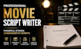 write movie script, movie script writing, screenwriting, screenplay film script