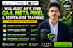 audit and fix ga4, meta pixel, GTM and server side tracking