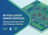 create rf pcb layouts for wireless, bluetooth and wifi devices