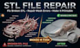 do stl file repair, edit obj file, scan cleanup model file modification, fix stl