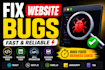 fix website bugs, errors, frontend and backend issues fast