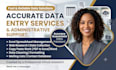 do accurate data entry, copy typing and document formatting