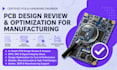 review and optimize your pcb design and pcb hardware design for manufacturing