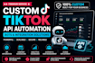 build scalable tiktok API automation and engagement bots