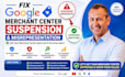 fix google merchant center suspension and merchant center misrepresentation