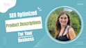 write an SEO optimized product description for your website