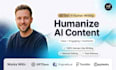 humanize ai content, proofread, and edit for natural writing
