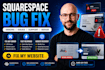 fix squarespace website issues, bugs, CSS, responsive design, and SEO