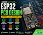 design custom esp32 pcb, schematic, pcb layout and gerber files
