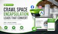 setup ads and sales funnel to generate crawl space encapsulation leads