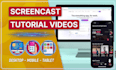 screencast how to use website or app tutorial videos