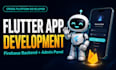 build a flutter app with firebase backend and admin dashboard