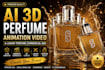 create ai 3d perfume animation video and luxury perfume ads