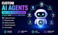develop custom ai automation agents