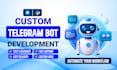 create a custom telegram bot tailored to your needs