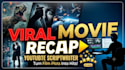 viral cinematic movie recap and film summary scripts