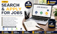 become your personal job search and application assistant