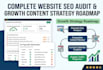 deliver a complete SEO audit and growth  content strategy