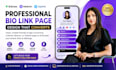 create a professional, high converting linktree bio link page