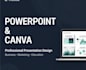 design a professional powerpoint and canva presentation