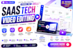 create high converting saas tech video editing for promo ads and explainer video
