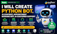 create python bot, ai chatbot, appointment booking bot, ai customer support bot