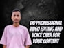 do professional video editing and voice over for your content