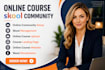 setup skool online community, skool course creation, skool community manager