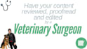 review, edit and proofread veterinary and medical content