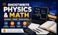 ghostwrite content for physics mathematics textbook or ebook online course