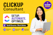 be your clickup consultant for CRM, dashboard, automation and setup