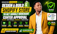design build shopify store to get google merchant center approval, gmc fix