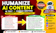 humanize ai content, rewrite, and professionally edit your text